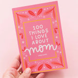 100 Things I Love About Mom Prompted Journal