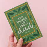 100 Things I Love About My Dad Prompted Journal
